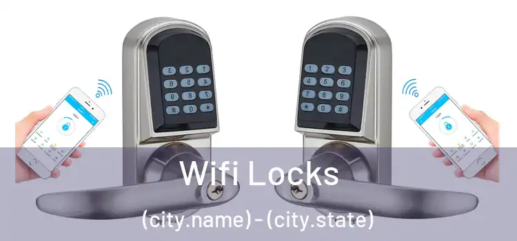  Wifi Locks (city.name) - (city.state)